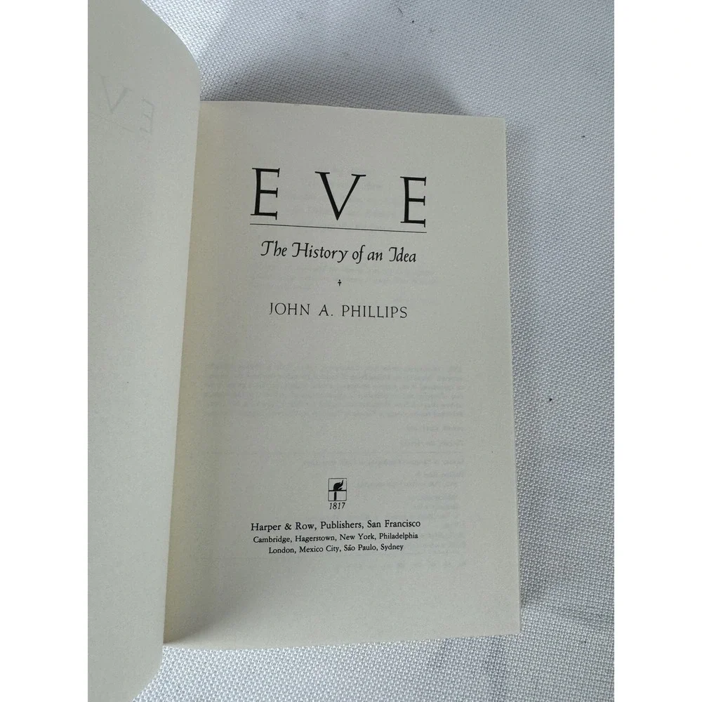 Eve: The History of an Idea - Hardcover, by‎ Phillips John A. - Very Good